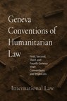 Geneva Conventions of Humanitarian Law - International Law - 9786501792859