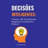 Decis es Inteligentes - Fernanda Bu-Harb - 9786526624227