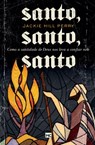 Santo, santo, santo - Jackie Hill Perry - 9786559880577