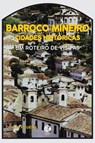 Cidades Históricas E O Barroco Mineiro - Divalte Figueira - 9786586588132