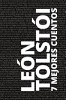 7 mejores cuentos de León Tolstói - Leon Tolstói ; August Nemo - 9786589575092