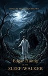 Edgar Huntly, or The Sleep Walker - Charles Brockden Brown - 9786659124410