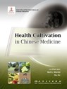 Health Cultivation in Chinese Medicine - Liu Zhan-Wen ; Mark Mondot ; Niu Xin - 9787117149228