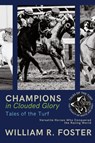 Champions in Clouded Glory - William R. Foster - 9787611122147