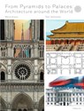 From Pyramids to Palaces: Architecture around the World - Tom Velcovsky ; Jiri Bartunek - 9788000070964