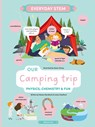 Our Camping Trip - Lenka Chytilova ; Helena Harastova - 9788000072852