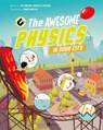 The Awesome Physics in Your City - The Amazing Theatre of Physics - 9788000074399