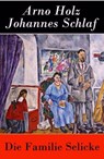 Die Familie Selicke - Arno Holz ; Johannes Schlaf - 9788026806059