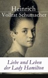 Liebe und Leben der Lady Hamilton - Heinrich Vollrat Schumacher - 9788026812920