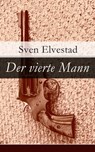 Der vierte Mann - Sven Elvestad - 9788026817390