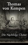 Die Nachfolge Christi - Thomas von Kempen - 9788026817888