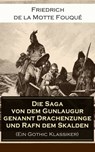 Die Saga von dem Gunlaugur genannt Drachenzunge und Rafn dem Skalden (Ein Gothic Klassiker) - Friedrich de la Motte Fouqué - 9788026827191