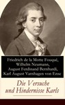 Die Versuche und Hindernisse Karls - Friedrich de la Motte Fouqué ; Wilhelm Neumann ; August Ferdinand Bernhardi ; Karl August Varnhagen von Ense - 9788026827320