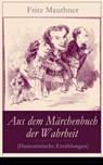 Aus dem Märchenbuch der Wahrheit (Humoristische Erzählungen) - Fritz Mauthner - 9788026828051