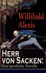 Herr von Sacken: Eine geistliche Novelle - Willibald Alexis - 9788026829669