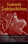 Gesammelte Teufelgeschichten: Die Dämonen + Die Elixiere des Teufels + Die schwarze Spinne + Die vier Teufel + Bon-Bon + Das Flaschenteufelchen - Fjodor Michailowitsch Dostojewski ; Edgar Allan Poe ; E. T. A. Hoffmann ; Jeremias Gotthelf ; Robert Louis Stevenson ; Herman Bang - 9788026833574