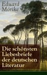 Die schönsten Liebesbriefe der deutschen Literatur - Eduard Mörike - 9788026834533