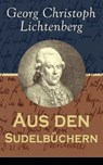 Aus den Sudelbüchern - Georg Christoph Lichtenberg - 9788026840930