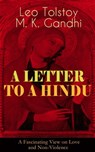A LETTER TO A HINDU (A Fascinating View on Love and Non-Violence) - Leo Tolstoy ; M. K. Gandhi - 9788026852483