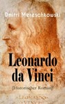 Leonardo da Vinci (Historischer Roman) - Dmitri Mereschkowski - 9788026854029