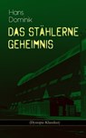 Das stählerne Geheimnis (Dystopie-Klassiker) - Hans Dominik - 9788026864660