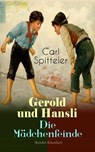 Gerold und Hansli - Die Mädchenfeinde (Kinder-Klassiker) - Carl Spitteler - 9788026865629
