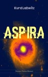 Aspira (Science-Fiction-Roman) - Kurd Laßwitz - 9788026869061