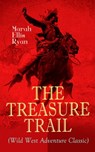 THE TREASURE TRAIL (Wild West Adventure Classic) - Marah Ellis Ryan - 9788026876564