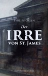 Der Irre von St. James (Historischer Krimi) - Philipp Galen - 9788026877790