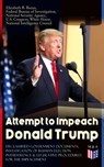 Attempt to Impeach Donald Trump - Declassified Government Documents, Investigation of Russian Election Interference & Legislative Procedures for the Impeachment - White House ; Federal Bureau of Investigation ; National Security Agency ; U.S. Congress ; National Intelligence Council ; Elizabeth B. Bazan - 9788026878131