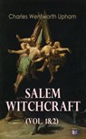 Salem Witchcraft (Vol. 1&2) - Charles Wentworth Upham - 9788026882701