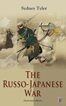 The Russo-Japanese War (Illustrated Edition) - Sydney Tyler - 9788026882749