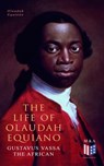 The Life of Olaudah Equiano, Gustavus Vassa the African - Olaudah Equiano - 9788026883135