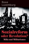 Sozialreform oder Revolution? - Miliz und Militarismus - Rosa Luxemburg - 9788026885580