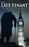 The Late Tenant - Louis Tracy - 9788026895022