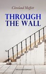 Through the Wall (Illustrated Edition) - Cleveland Moffett - 9788026895466