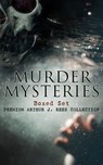MURDER MYSTERIES Boxed Set: Premium Arthur J. Rees Collection - Arthur J. Rees - 9788026895572