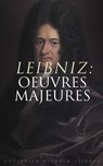 Leibniz: Oeuvres Majeures - Gottfried Wilhelm Leibniz - 9788026899983