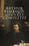 Arthur Rimbaud: Oeuvres complètes - Paul Verlaine ; Arthur Rimbaud - 9788026899990
