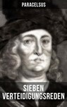 Sieben Verteidigungsreden - Paracelsus - 9788027204816
