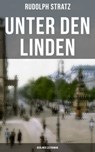 Unter den Linden (Berliner Zeitroman) - Rudolph Stratz - 9788027205141