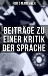 Beiträge zu einer Kritik der Sprache - Fritz Mauthner - 9788027207602
