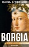 BORGIA: Historischer Roman - Klabund ; Alfred Henschke - 9788027208074