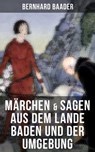 Märchen & Sagen aus dem Lande Baden und der Umgebung - Bernhard Baader ; Isabella Heinrich - 9788027208555