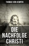 Die Nachfolge Christi - Thomas von Kempen - 9788027212804