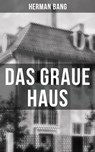 Das graue Haus - Herman Bang - 9788027214099