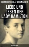 Liebe und Leben der Lady Hamilton (Historischer Roman) - Heinrich Vollrat Schumacher - 9788027214549