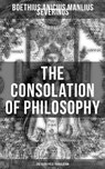 THE CONSOLATION OF PHILOSOPHY (The Sedgefield Translation) - Anicius Manlius Severinus Boethius - 9788027218165