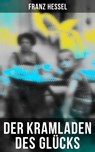 Der Kramladen des Glücks - Franz Hessel - 9788027219186