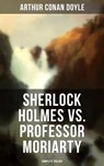 Sherlock Holmes vs. Professor Moriarty - Complete Trilogy - Arthur Conan Doyle ; Wyatt Chandler - 9788027219407